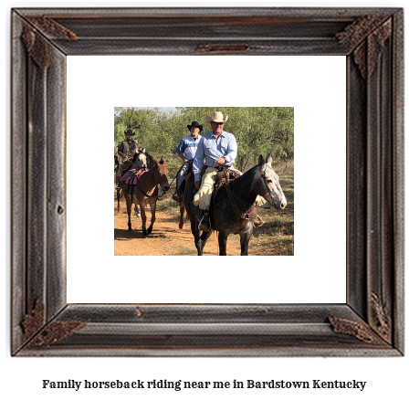 family horseback riding near me in Bardstown, Kentucky